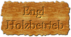 Holzbetrieb Engl